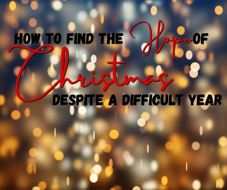 How to Find the Hope of Christmas Despite a Difficult Year