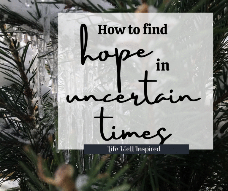 How to Find Our Hope in Uncertain Times
