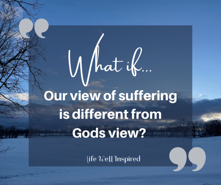 What If God Has a Different View of Suffering?